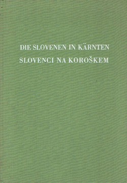 Die Slovenen in Kärnten / Slovenci na Koroškem