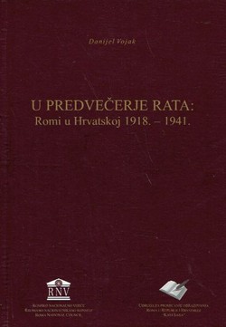 U predvečerje rata: Romi u Hrvatskoj 1918.-1941.