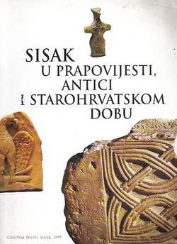 Sisak u prapovijesti, antici i starohrvatskom dobu