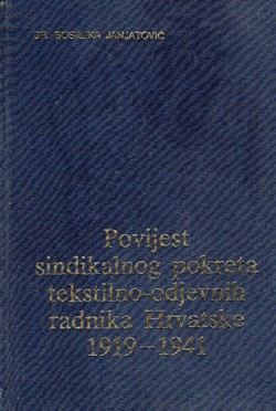 Povijest sindikalnog pokreta tekstilno-odjevnih radnika Hrvatske 1919-1941