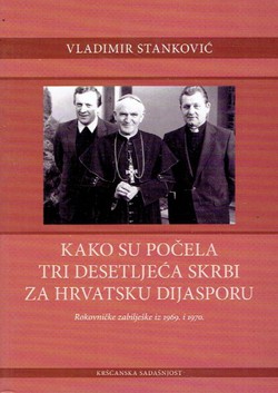 Kako su počela tri desetljeća skrbi za hrvatsku dijasporu. Rokovničke zabilješke iz 1969. i 1970.