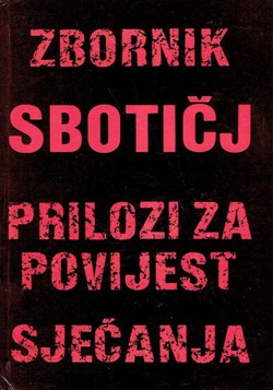 Zbornik SBOTIČJ (Savez bankovnih, osiguravajućih, trgovačkih i industrijskih činovnika Jugoslavije). Prilozi za povijest / Sjećanja