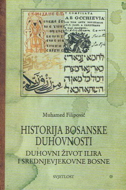 Historija bosanske duhovnosti 2. Duhovni život Ilira i srednjevjekovne Bosne