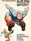 Nježni sport. Satirička enciklopedija sporta u stripu