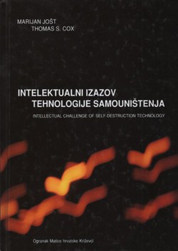 Intelektualni izazov tehnologije samouništenja / Intellectual Challenge of Self-destruction Technology