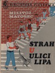 Strah u ulici lipa