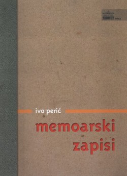 Memoarski zapisi. Tragom života ispunjenog školskim, znanstvenim i književnim radom