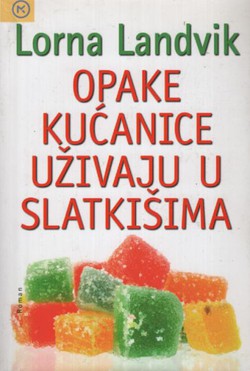 Opake kućanice uživaju u slatkišima