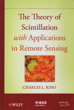 The Theory of Scintillation with Applications in Remote Sensing