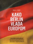 Kako Berlin vlada Europom