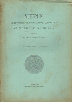 Vjesnik Kr. hrvatsko-slavonsko-dalmatinskoga zemaljskog arkiva X/2-3-4/1908