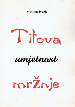 Titova umjetnost mržnje