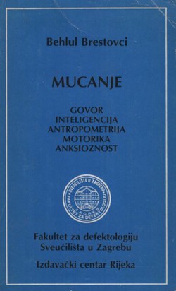 Mucanje. Govor, inteligencija, antropometrija, motorika, anksioznost