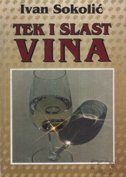 Tek i slast vina (4.izd.)