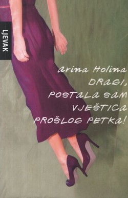 Dragi, postala sam vještica prošlog petka