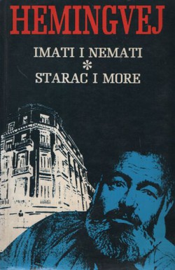 Imati i nemati / Starac i more