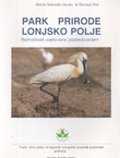 Park prirode Lonjsko polje. Raznolikost uvjetovana poplavljivanjem