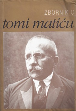 Zbornik o Tomi Matiću