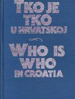 Tko je tko u Hrvatskoj / Who is Who in Croatia