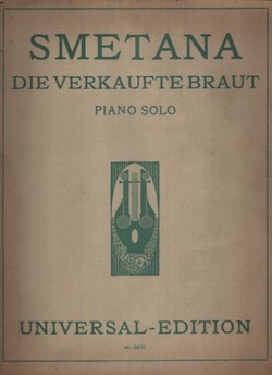 Smetana. Die verkaufte Braut. Prodana nevjesta. Piano Solo