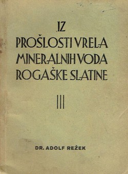 Iz prošlosti vrela mineralnih voda Rogaške Slatine