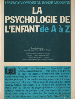 La psychologie de l'enfant de A a Z