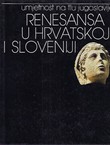 Renesansa u Hrvatskoj i Sloveniji