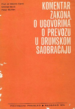 Komentar zakona o ugovorima o prevozu u drumskom saobraćaju