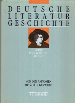 Deutsche Literaturgeschichte. Von den Anfängen bis zur Gegenwart (4.Aufl.)