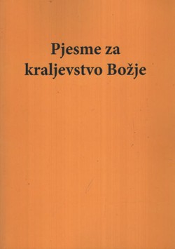 Pjesme za kraljevstvo Božje (pretisak iz 1907)