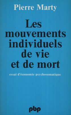 Les mouvements individuels de vie et de mort. Essai d'economie psychosomatique