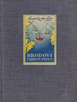 Brodovi i njihovi putevi. Sedam hiljada godina pomorstva