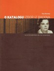 O katalogu izbor iz radova / Selected Writings on the Catalogue