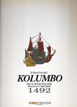 Kolumbo. Kako je otkriven Novi Svijet / Discovery of New World 1492