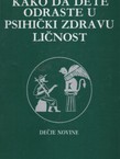 Kako da dete odraste u psihički zdravu ličnost