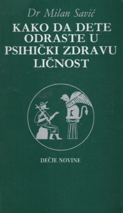 Kako da dete odraste u psihički zdravu ličnost