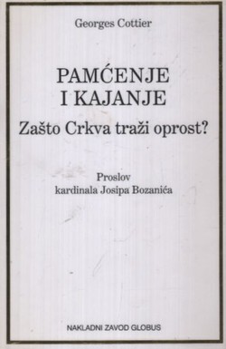 Pamćenje i kajanje. Zašto Crkva traži oprost?