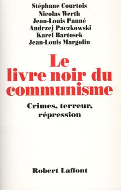 Le livre noir du communisme. Crimes, terreur, repression