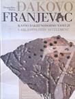 Đakovo - Franjevac. Kasno bakrenodobno naselje