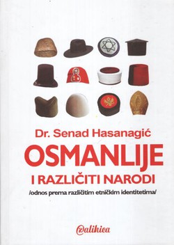 Osmanlije i različiti narodi. Odnos prema različitim etničkim identitetima