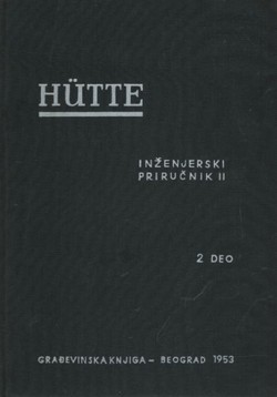 Hütte. Inžerenjski priručnik II. knjiga II. deo (27.izd.)