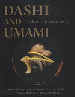 Dashi and Umami. The Heart of Japanese Cuisine