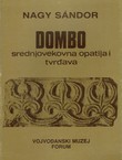 Dombo - Srednjovekovna opatija i tvrđava / Dombo - Millelalter die Ortschaft mit Klöstern