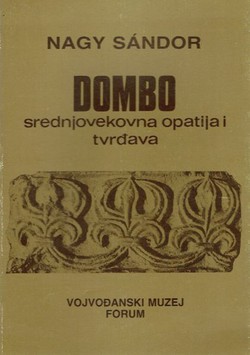 Dombo - Srednjovekovna opatija i tvrđava / Dombo - Millelalter die Ortschaft mit Klöstern