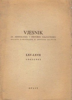 Vjesnik za arheologiju i historiju dalmatinsku LXV-LXVII/1963-1965