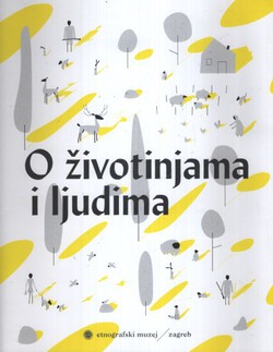 O životinjama i ljudima / Of Animals and Humans