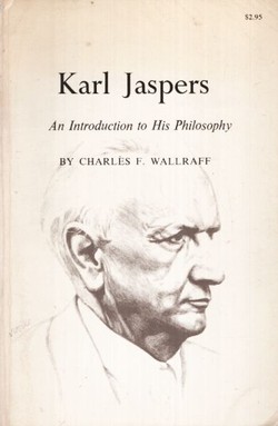 Karl Jaspers. An Introduction to His Philosophy