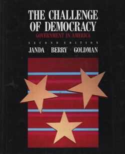 The Challenge of Democracy. Government in America (2nd Ed.)