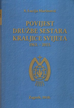 Povijest Družbe sestara Kraljice svijeta (1963. – 2013.)