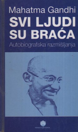 Svi ljudi su braća. Autobiografska razmišljanja